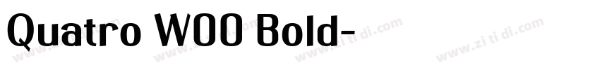 Quatro W00 Bold字体转换